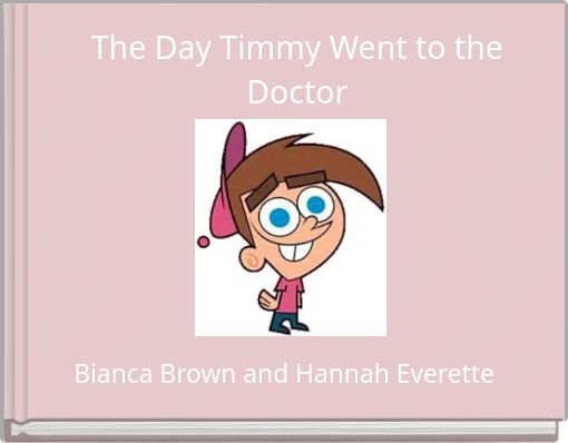 Front cover of 'The Day Timmy Went to the Doctor' 