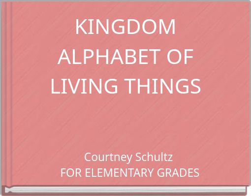 KINGDOM ALPHABET OF LIVING THINGS