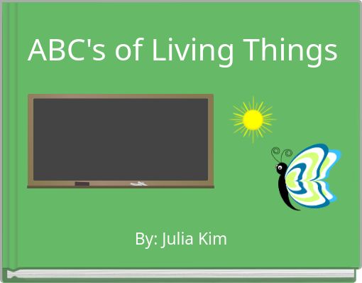 ABC's of Living Things