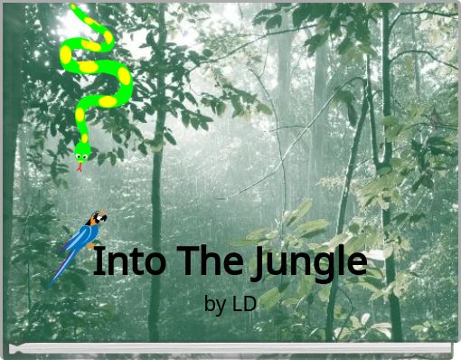 Into The Jungle