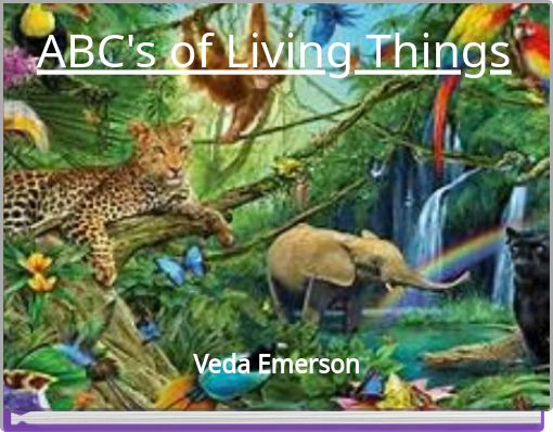 ABC's of Living Things