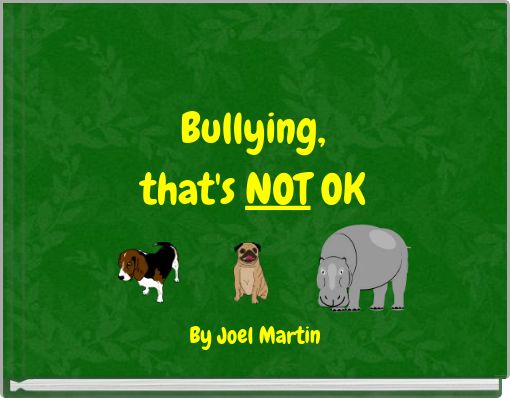 Bullying, that's NOT OK