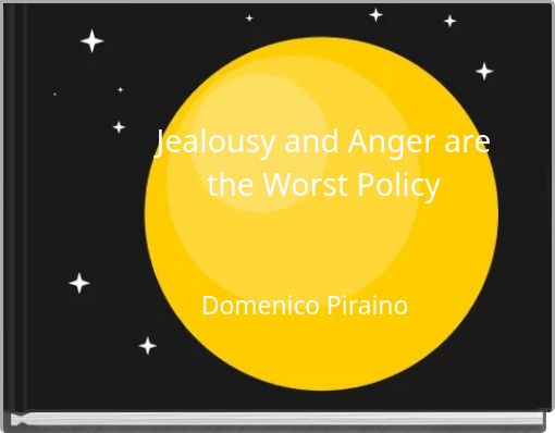 Front cover of 'Jealousy and Anger are the Worst Policy' 