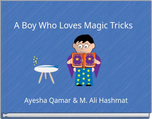 Front cover of 'A Boy Who Loves Magic Tricks' 