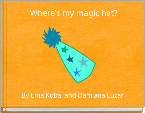 Where's my magic hat?