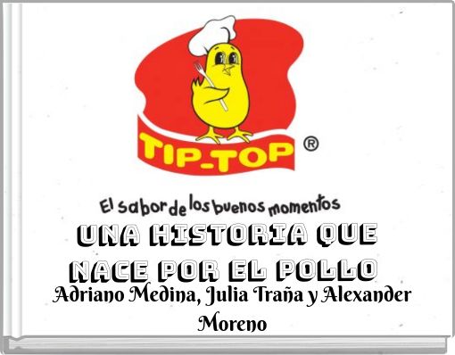 Una Historia que nace por el pollo