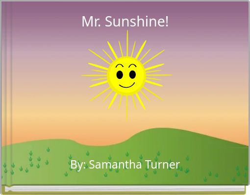 Mr. Sunshine!