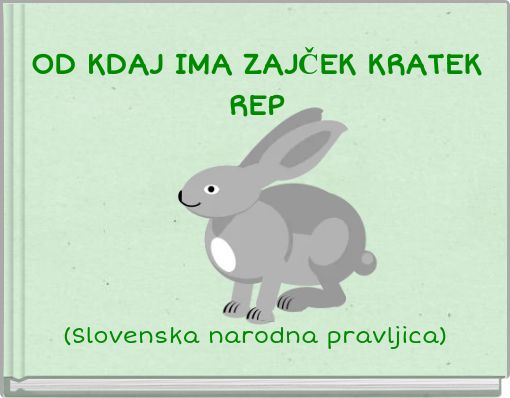 OD KDAJ IMA ZAJČEK KRATEK REP