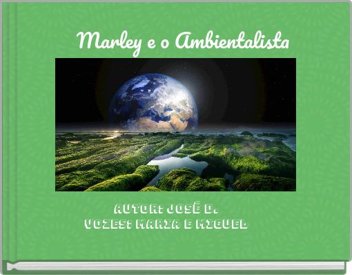 Marley e o Ambientalista