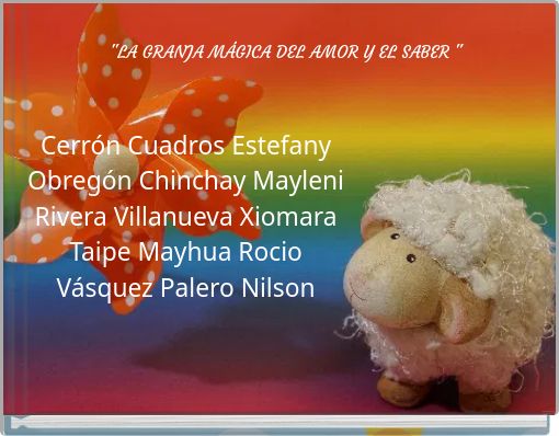 "LA GRANJA M&Aacute;GICA DEL AMOR Y EL SABER "