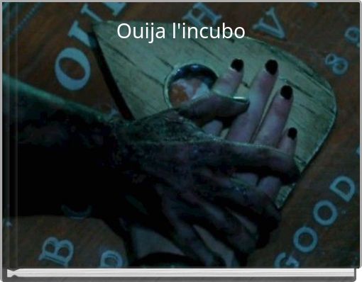 Ouija l'incubo