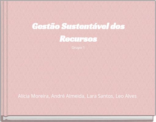 Gestão Sustentável dos Recursos Grupo 1