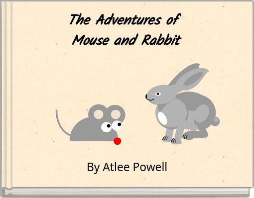 Front cover of 'The Adventures of Mouse and Rabbit' 