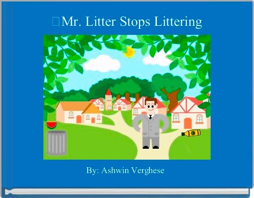 Front cover of 'Mr. Litter Stops Littering' 