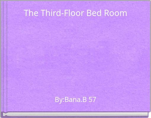 Front cover of 'The Third-Floor Bed Room' 