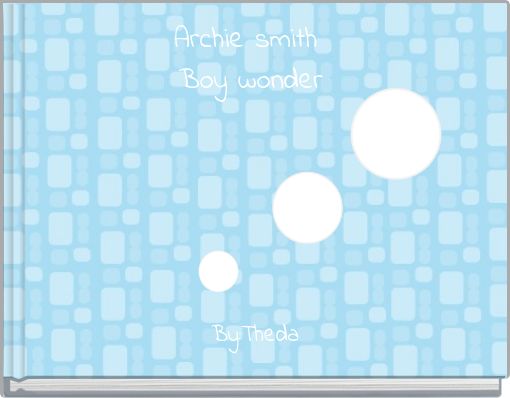 Archie smith Boy wonder