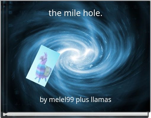 Front cover of 'the mile hole.' 