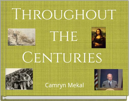 Throughout the Centuries