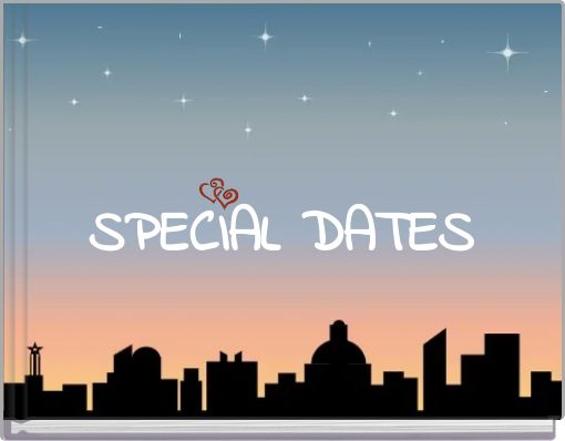 SPECIAL DATES