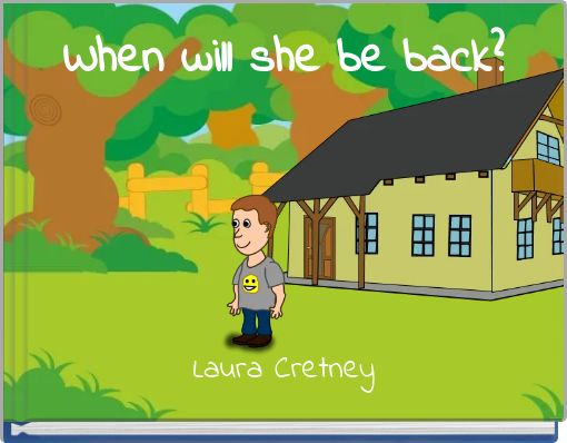 Front cover of 'When will she be back?' 