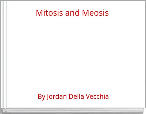 Mitosis and Meosis