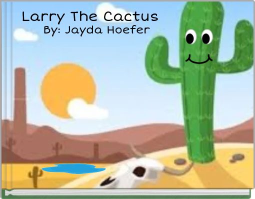 Larry The Cactus