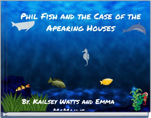 Phil Fish and the Case of the Apearing Houses