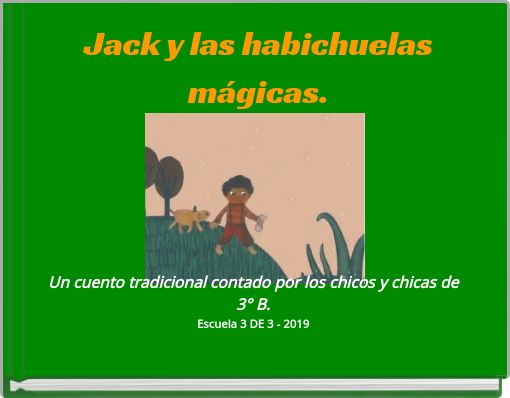 Jack y las habichuelas mágicas.
