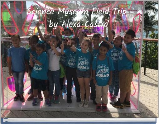 Front cover of 'Science Museum Field Trip by Alexa Castro' 