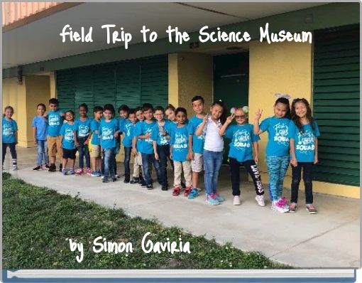 Front cover of 'Field Trip to the Science Museum' 