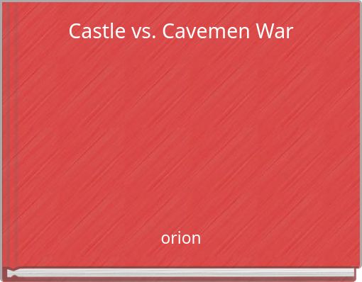 Front cover of 'Castle vs. Cavemen War' 