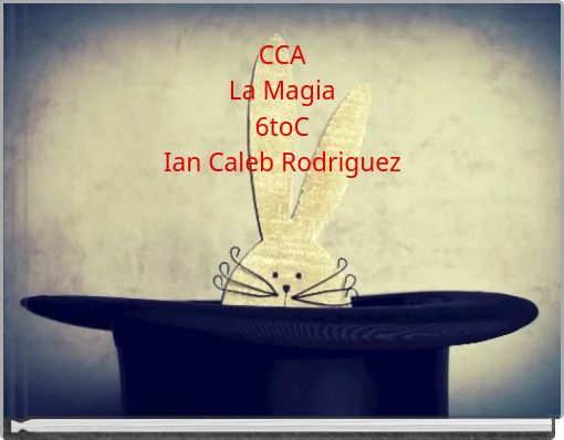 CCA "La Magia" Nombre:Ian Caleb Rodrígue