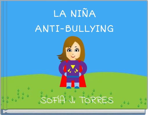 LA NIÑA ANTI-BULLYING