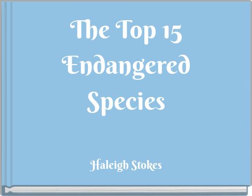 Front cover of 'The Top 15 Endangered Species' 