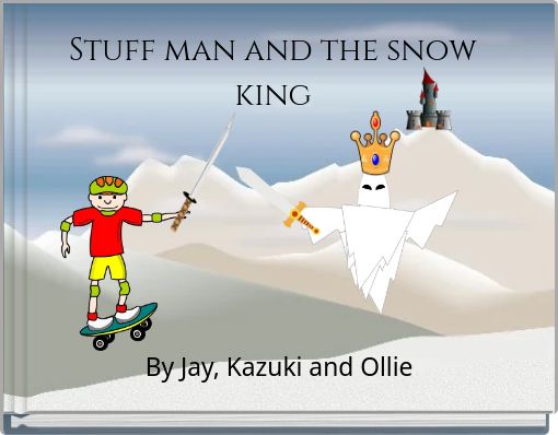 Book Cover for: Stuff man and the snow king