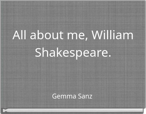 Front cover of 'All about me, William Shakespeare.' 