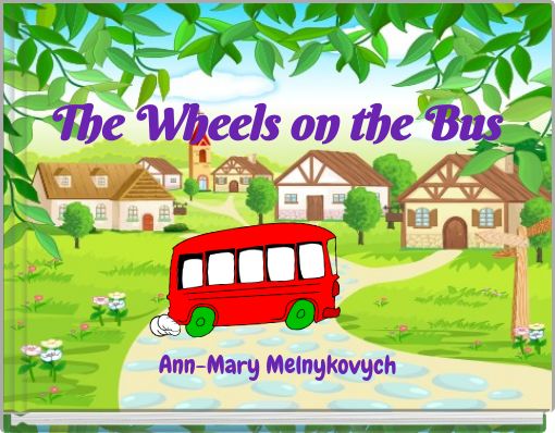 The Wheels on the Bus