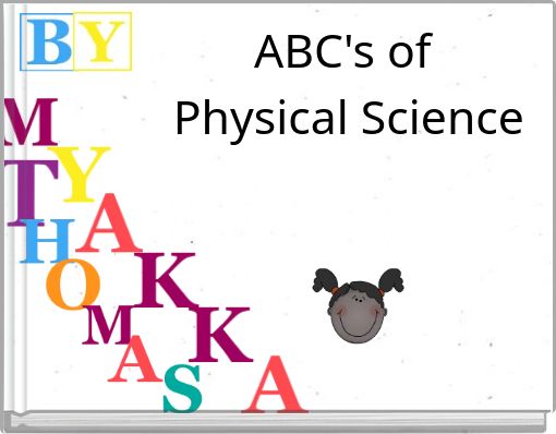 ABC's of Physical Science ____________