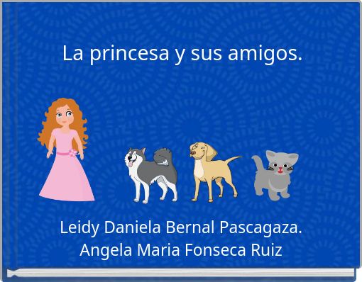 Front cover of 'La princesa y sus amigos.' 