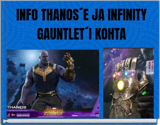 Front cover of 'INFO THANOS´E JA INFINITY GAUNTLET´I KOHTA' 