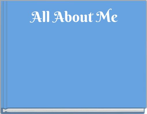 Front cover of 'All About Me' 