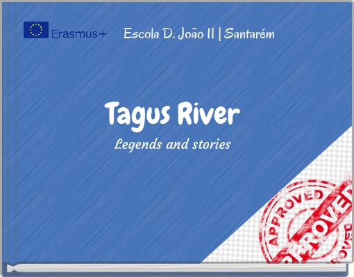 Tagus River Legends and stories