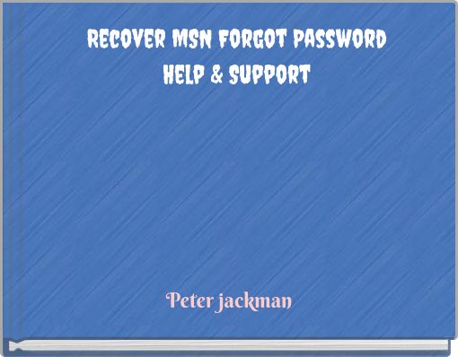 Book Cover for: Recover MSN Forgot PasswordHelp &amp; Support