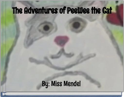 The Adventures of PeeWee the Cat