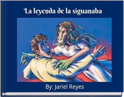 La leyenda de la siguanaba