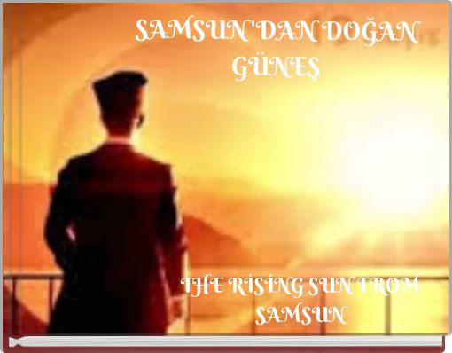 SAMSUN'DAN DOĞAN GÜNEŞ