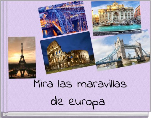 Mira las maravillas de europa