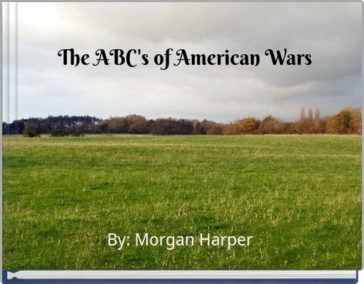 The ABC's of American Wars