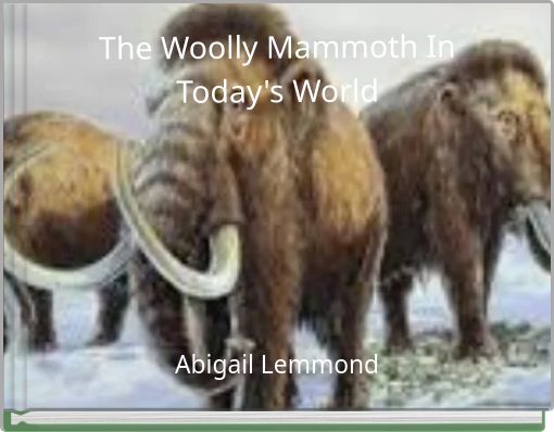 Book Cover for: The Woolly Mammoth In Today's World