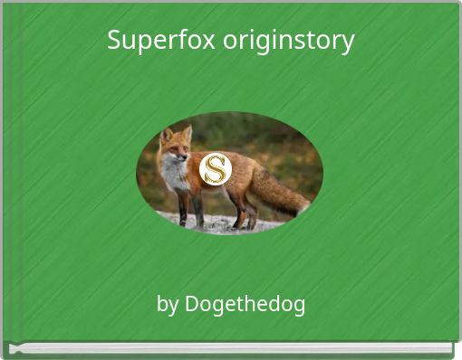 Front cover of 'Superfox originstory' 